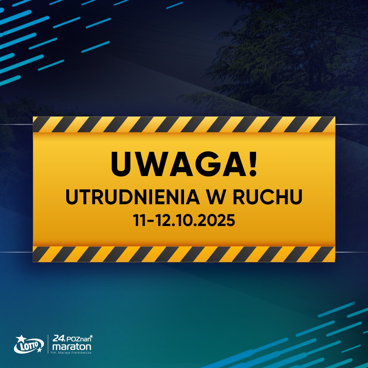 LOTTO 24. Poznań Maraton już w niedzielę! 16 Utrudnienia w ruchu - grafika